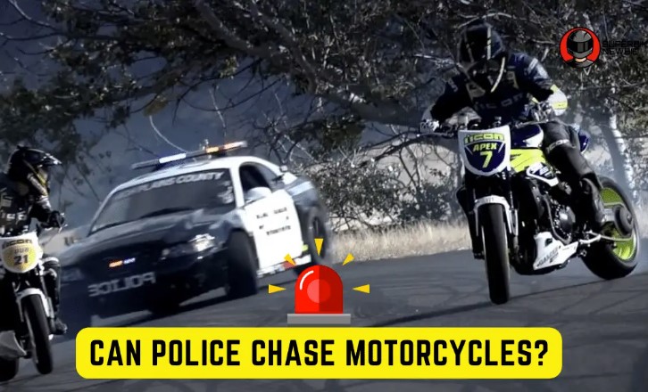 Can Cops Chase Motorcycles
